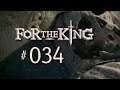 FOR THE KING ► #034 ⛌ (Durchkloppen)