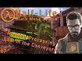 Let's Play Half Life Black Mesa: Residue Processing