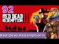 Let's Play Red Dead Redemption 2 w/ Bog Otter ► Episode 92