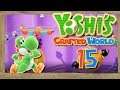 Let's Play: Yoshi's Crafted World (100%)/ Part 15: Manege frei für Yoshi!