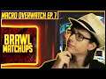 Macro Overwatch Ep. 7: Brawl Matchups