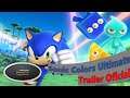 Sonic Colors Ultimate - Trailer Oficial