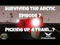 Stormworks - Surviving the Arctic - Episode 7 - Picking Up A Train...?