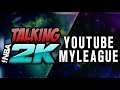 Talking 2K Ep.7: MyLeague and Youtube