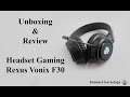 Unboxing Headset Gaming Rexus Vonix F30