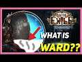 What is WARD? ~ How This New Defensive Option Works [Path of Exile 3.15 Expeditions]