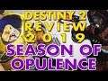 Destiny 2 Review 2019 Season Of Opulence | Destiny 2 Finally Hits Its Stride