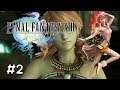 Final Fantasy XIII Walkthrough Part 2/23  : เป้าหมายของคุณคืออะไร