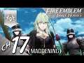 Fire Emblem: Three Houses (Church) Playthrough - Chapter 17: The Impregnable Fortress (Maddening)