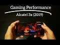 Gaming Performance : Alcatel 3x (2019)