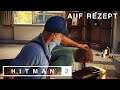 Hitman 2 - Auf Rezept (Deutsch/German/OmU) - Let's Play