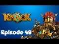 Knack - EPISODE 49 - Chapter 13-4: The Final Guardian