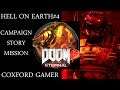 Let's Play Doom Eternal Campaign Story Mission Hell On Earth Part Four Playthrough/Walkthrough.