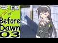 Let's play in japanese: Before The Dawn Comes - 03 - Yuumi-chan