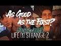 Life is Strange 2 (XB1) "As Good as the First?"