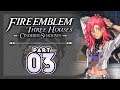 Part 3: Fire Emblem Three Houses: Cindered Shadows Stream