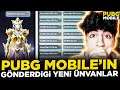 PUBG MOBİLE'IN GÖNDERDİĞİ YENİ ÖZEL ÜNVANLAR!! 😱 ( BEDAVA!! ) - PUBG Mobile
