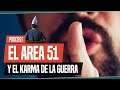 QUÉ ES EL ÁREA 51 & EL KARMA DE LA GUERRA | Podcast Especial Curiosidades