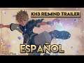 *TRAILER* ESPAÑOL KINGDOM HEARTS 3 Re Mind [DLC] TGS 2019 - Full HD