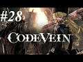 UP THE SPIRE! Let's play: Code Vein - #28