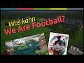 Was kann WE ARE FOOTBALL?