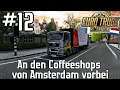 #12🚛Euro Truck Simulator 2 Let's Play [Deutsch] - Erster Stopp in Holland