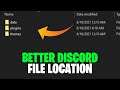 Better Discord How To Find File Location