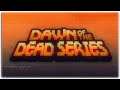 Dawn of the Dead Series (2019) | Announcement