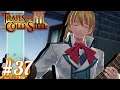 FROLICKING THROUGH ADVERSITY WITH PRINCE OLIVERT | Let's Play Trails of Cold Steel 3 part 37