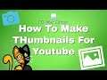 How To Create A Thumbnail | PC/ Mac Edition