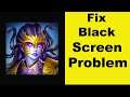 How to Fix MythWars & Puzzles App Black Screen Error Problem in Android & Ios | 100% Solution