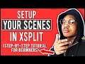 How To Set Up Your First Scenes - XSPLIT PC Setup Beginner's Guide / Tutorial