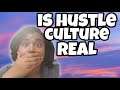 Is Hustle Culture A Thing