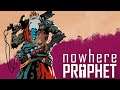 Nowhere Prophet - Review
