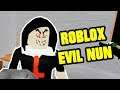 ROBLOX EVIL NUN | Evil Nun