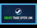 Steam: How to create a Trade URL | Steam Basics