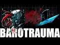 Barotrauma | A Definite Buy