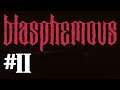 Blasphemous [PC] - #11