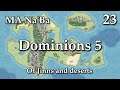 Dominions 5 - MA Na'Ba - 23 - Thug tactics