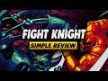 Fight Knight Review - Simple Review