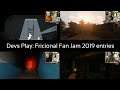 Frictional Devs Play: Frictional Fan Jam 2019 entries
