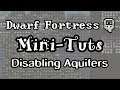 How to Disable Aquifers | Mini-Tuts | Dwarf Fortress