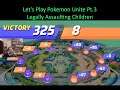 Let's Play Pokemon Unite Pt.3 - Legally Assaulting Children