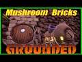 Grounded: Mushroom Bricks