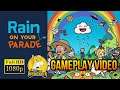 RAIN ON YOUR PARADE | 10 MINS OF GAMEPLAY