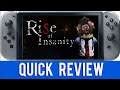Rise Of Insanity  - Quick Review - Nintendo Switch