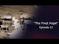 Steeproost - "The Final Hope" - Episode 22