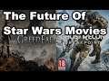 The Future Of Star Wars Movies (Extra Life 2019, Part 9)
