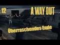 Ⓥ A Way Out - Überraschendes Ende #12 - [Deutsch] [HD] - LPT mit Vandracorrek