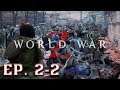 ถึงเจอตี้ แต่ต้องพอแค่นี้ - World War Z [EP. 2-2]